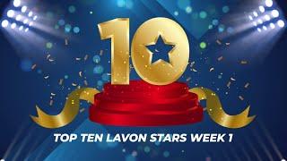 Top Ten Lavon Stars Week I