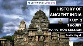 History of Ancient India | Part - 2 | 3 Hours Marathon Session | Crack UPSC CSE 2020 | Pratik Nayak