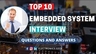 Top 10 Embedded system interview questions and answers | Electronics Geek