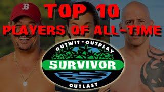 Survivor - Top 10 Players of All-Time