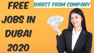 FREE Jobs in Dubai 2020 | Direct From Company | Free Visa | UAE Jobs 2020 | 02-February-2020