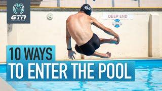 10 Ways To Enter The Swimming Pool!