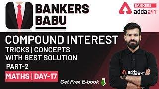 Compound Interest Tricks | With Best Solution (Part 2) | Maths | Bankers Babu (Day-17)