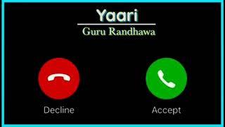 Yaari By Guru Randhawa Instrumental Caller Ringtone