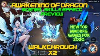 Awakening of Dragon| Scenes & Skills effect Preview| Walkthrough x2| New Top MMORPG Games for 2020|