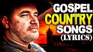 Top 100 Old Country Gospel Songs Of All Time With Lyrics -  Classic Country Gospel Songs Playlist