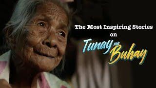 Tunay na Buhay: The Most Inspiring Stories of Faith, Hope and Courage