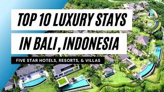 Top 10 Luxury 5 Star Resorts, Hotels & Villas in Bali, Indonesia