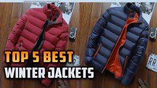 Top 5 Best High-Quality Winter Men's Jackets