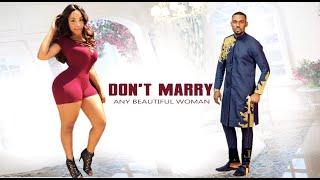 DON'T MARRY ANY BEAUTIFUL WOMAN 2 - 2020 LATEST NOLLYWOOD MOVIES LATEST  NIGERIA FULL MOVIE