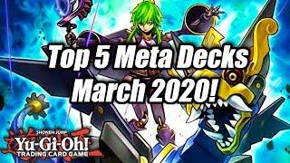 Yu-Gi-Oh! Top 5 Meta Decks for the March 2020 Format!