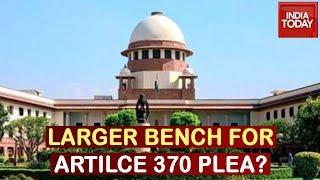 SC To Pass Order On Referring Issue To Larger Bench Today