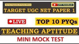 MINI MOCK TEST | TOP 10 Previous Year Questions SPECIAL | TEACHING APTITUDE | Paper 1 - NTA UGC NET