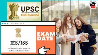 UPSC 2020 || IES & ISS Exam Date 2020 || UPSC Exam Date 2020 || IES Exam Date || ISS Exam Date ||