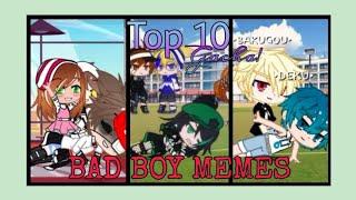 Top 10 Bad Boy Memes | Gacha Life & Gacha Club