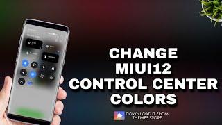 Change MIUI 12 Control Center Colors By Applying Top 10 MIUI 12 Themes 
