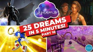 Dreams | Ps4 | 25 Awesome Dreams In 5 Minutes | Part 10