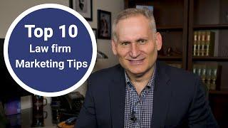 Top 10 Law Firm Marketing Tips