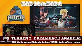 Tekken 7: Dreamhack Anaheim 2020 Top 16 to Top 8 (Goweege, Rickstah, Suiken, VMGF + more)