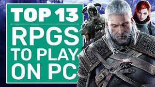 Top 13 Best RPGs to Play on PC