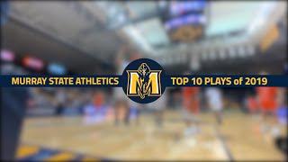 Murray State's Top 10 Plays of 2019