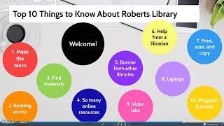 Top 10 Things to Know About Roberts Library