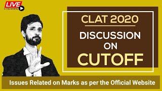 CLAT 2020 : A Very Big Issue Related to Marks || Discussion on Cutoff