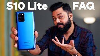 Samsung Galaxy S10 Lite FAQ ⚡⚡⚡ Overpriced? Biased Video? जानिये सबकुछ!!