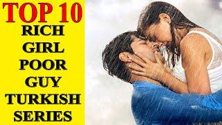 Top 10 Rich Girl Poor Guy Turkish Series  -  Must Watch in 2021