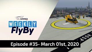 HeliSimmer.com Weekly FlyBy #35 - March 01, 2020