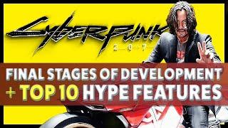 Cyberpunk 2077 – Top 10 Hype Features | Development in FINAL STAGES