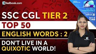 SSC CGL Tier 2 | Top 50 English Words with Meaning | Vocabulary for SSC CGL Mains | Part 2