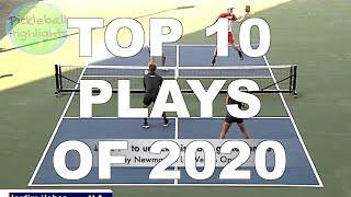 TOP 10 PICKLEBALL PLAYS OF 2020