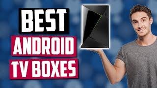 Best Android TV Boxes in 2020 [Top 5 Picks]