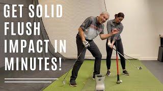 GET SOLID FLUSH IMPACT (with all clubs) BACK IN MINUTES!-Wisdom in Golf