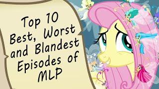 Glass of Water - Top Ten Best/Worst/Blandest Episodes of MLP