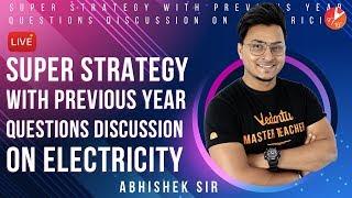 Super Strategy with Previous Year Questions Discussion on Electricity | Vedantu 9 & 10