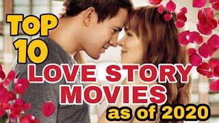 TOP 10 Love Story Movie as of 2020