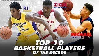 Top 10 High School Basketball Players of the Decade