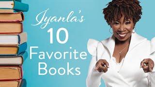 Iyanla's 10 Favorite Books