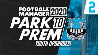 Park To Prem FM20 | Tow Law Town #2 - Youth Upgrades! | Football Manager 2020