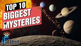 Top 10: Solar System's Biggest Mysteries You've Never Heard of