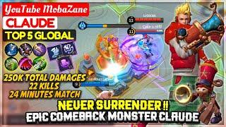 Never Surrender !! Epic Comeback Monster Claude [ Top 5 Global Claude] YouTube MobaZane