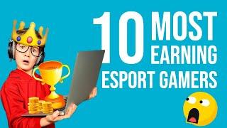 MONEY for the GAME. TOP-10 Most Earning esports gamers in History