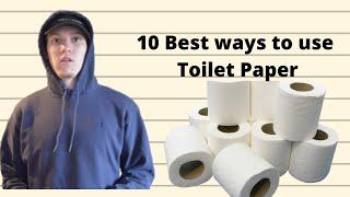 Top 10 Ways To Use Toilet Paper