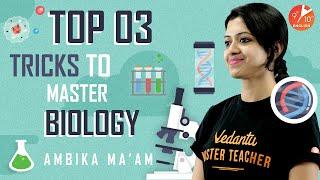 Top 3 Tricks to Master Biology 