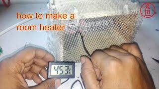 how to make a room heater  at home