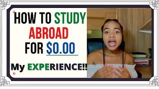 HOW TO STUDY ABROAD FOR FREE *MY EXPERIENCE* // SAVE MONEY AS A STUDENT ABROAD