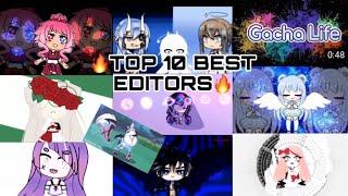 TOP 10 BEST EDITORS IN GACHA COMMUNITY