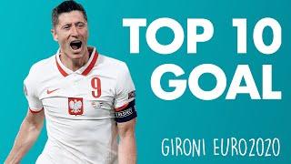 Euro 2020 Group Stage - TOP 10 GOL 